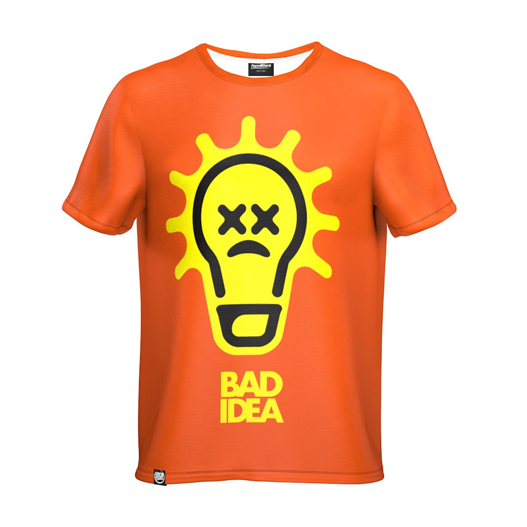 Bad Idea T-Shirt